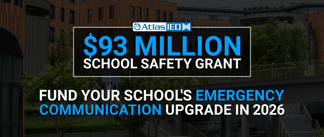 The $93 Million School Safety Grant: How to Fund Your School's Emergency Communication Upgrade in 2026