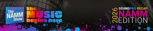 SoundPro Recap: NAMM Edition