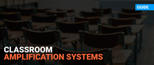 How Classroom Amplification Systems Improve Student Comprehension
