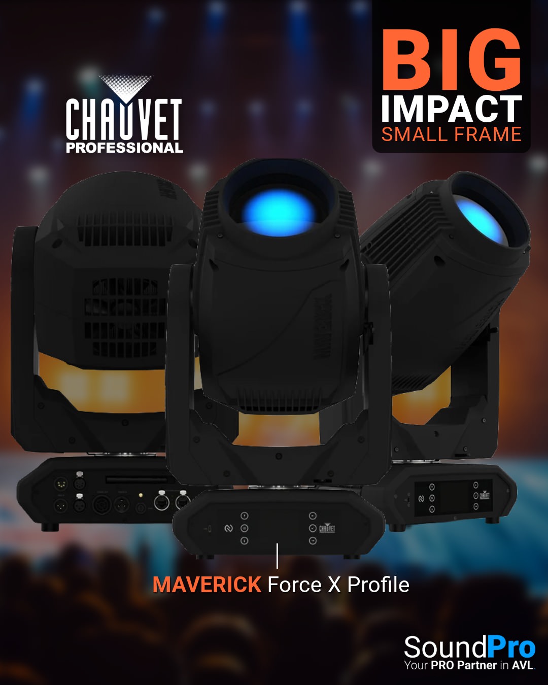Chauvet Professional. Maverick Force X Profile: Big Impact Small Frame